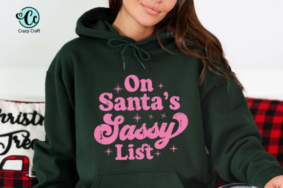 Download Oh Santa's Sassy List Shirt Design - Premium Resources